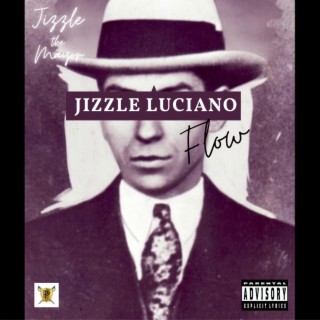 Jizzle Luciano Flow