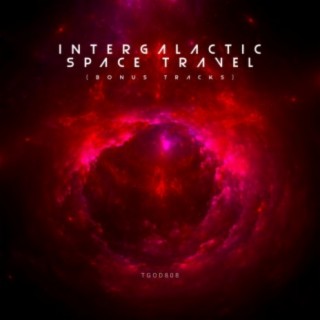 Intergalactic Space Travel (Bonus Tracks)