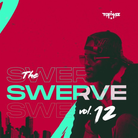 The Swerve 12 Intro | Boomplay Music