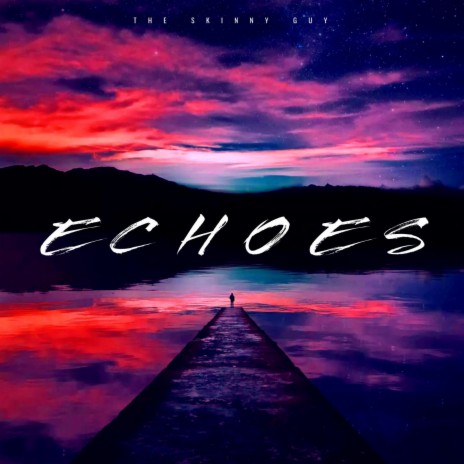 ECHOES | Boomplay Music