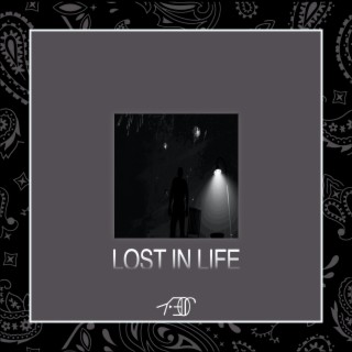 Lost in life