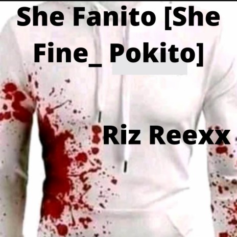 She Fanito (She Fine Pokito) ft. Toxxic | Boomplay Music
