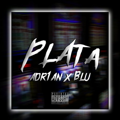 Plata ft. Adr1an | Boomplay Music