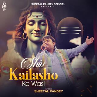 Shiv Kailasho Ke Wasi