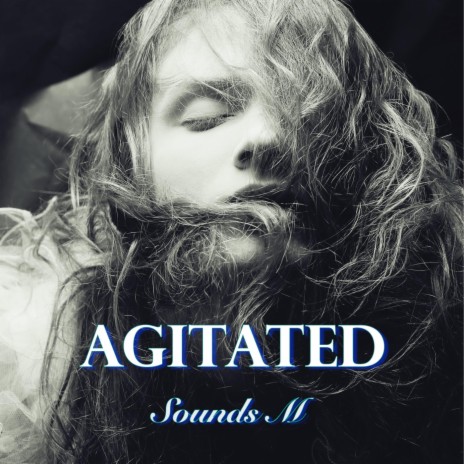 Agitated | Boomplay Music