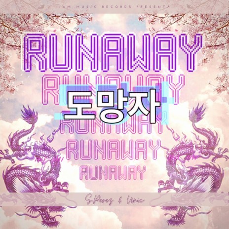 RUNAWAY ft. S.Perez | Boomplay Music