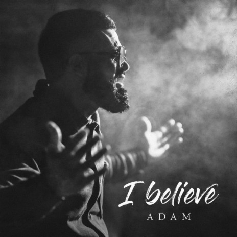 I believe | Boomplay Music