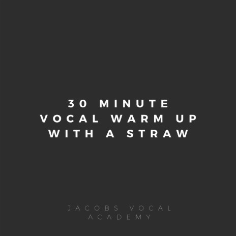 30 Minute Vocal Warm Up With a Straw | Boomplay Music