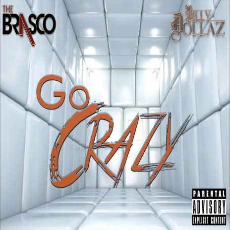 Go Crazy ft. Billy Dollaz | Boomplay Music