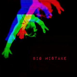 Big Mistake