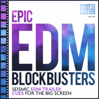 Epic EDM Blockbusters