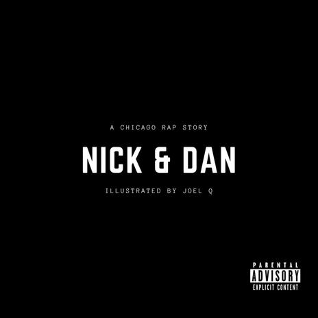 Nick & Dan | Boomplay Music