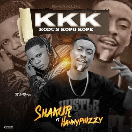 K K K (Kodun Kopo Kope) ft. Hannyphizzy | Boomplay Music