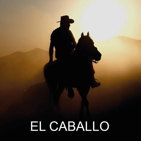 El caballo | Boomplay Music