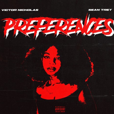 PREFERENCES ft. Sean Trey | Boomplay Music