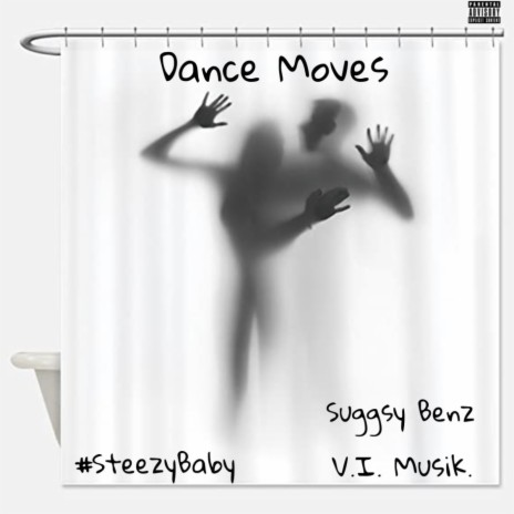 Dance Moves (feat. Suggsy Benz & V.I. Musik) | Boomplay Music