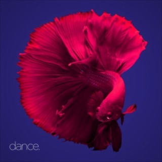 Dance.