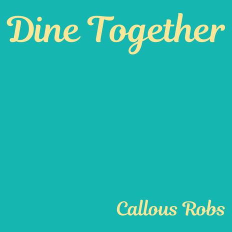 Dine Together | Boomplay Music