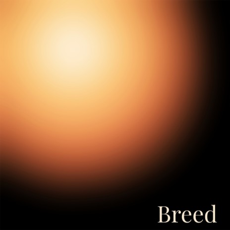 Breed | Boomplay Music