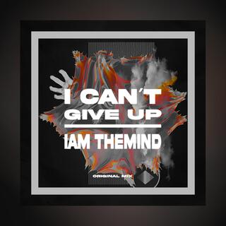 I Can´t Give Up