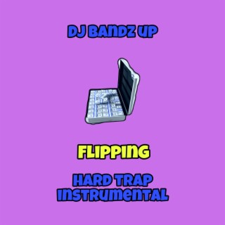 Flipping (Hard trap instrumental)