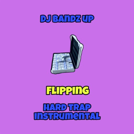 Flipping (Hard trap instrumental) | Boomplay Music