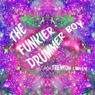 The Funkier Drummer Boy