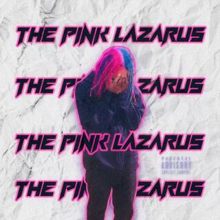 The Pink Lazarus (Deluxe Edition)