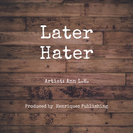 Later Hater | Boomplay Music