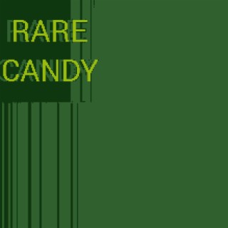 Rare Candy