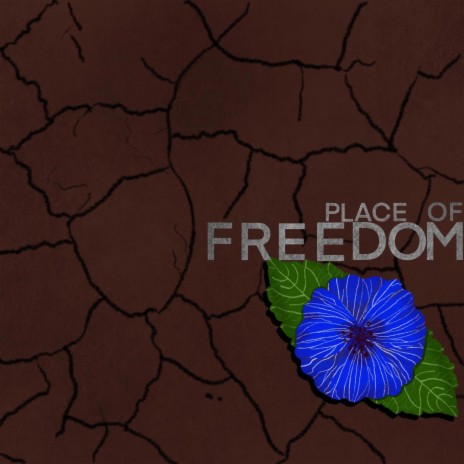 Place Of Freedom | Boomplay Music