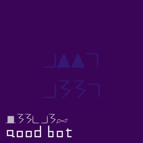 good bot | Boomplay Music