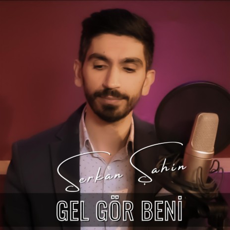 Gel Gör Beni | Boomplay Music