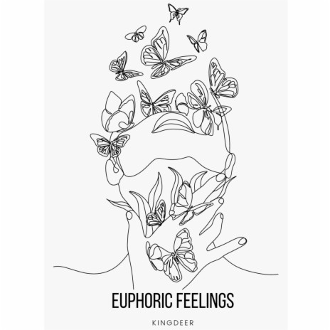 EUPHORIC FEELINGS | Boomplay Music