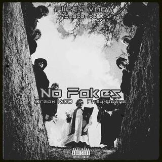 No Fakes ft. Blacc Philson lyrics | Boomplay Music