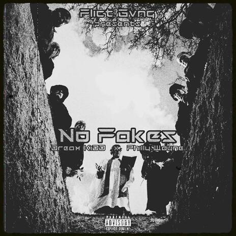 No Fakes ft. Blacc Philson | Boomplay Music