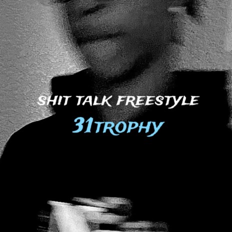 shit talk (freestyle) | Boomplay Music