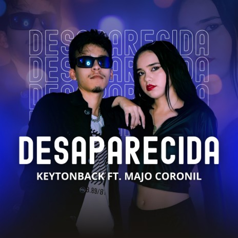 Desaparecida (Feat.majo Coronil) | Boomplay Music