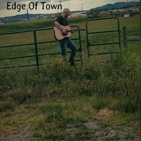 Edge Of Town | Boomplay Music