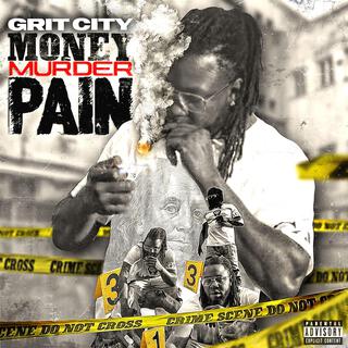 MONEY, MURDER, PAIN