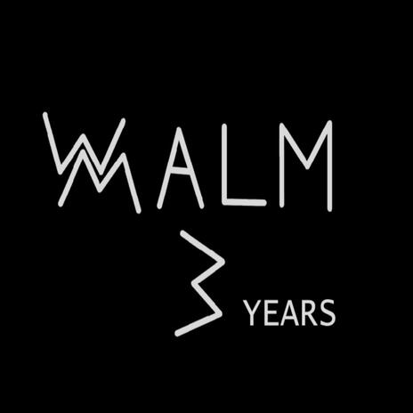 WALM 3 years | Boomplay Music