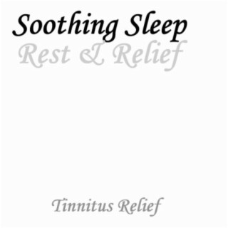 Soothing Sleep Rest & Relief