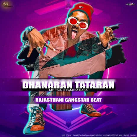 MC STAN X CAMERA DADA DHANARAN TATARAN (Rajasthani Gangstar beat) | Boomplay Music