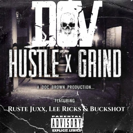 Hustle & Grind ft. Ruste Juxx, Lee Ricks & Buckshot | Boomplay Music