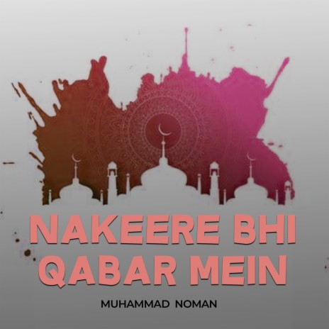 Nakeere Bhi Qabar Mein | Boomplay Music