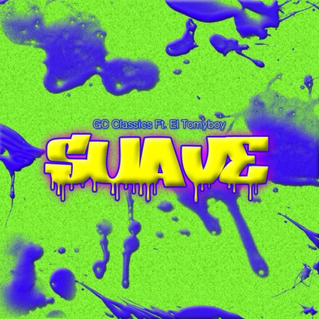 Suave ft. El Tomyboy | Boomplay Music