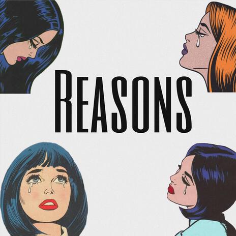 Reasons | Boomplay Music