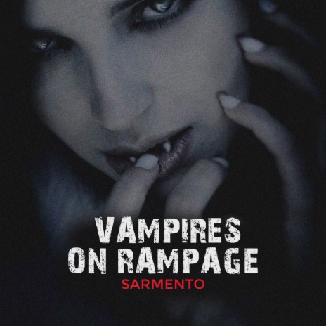 Vampires On Rampage