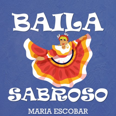 Baila Sabroso | Boomplay Music