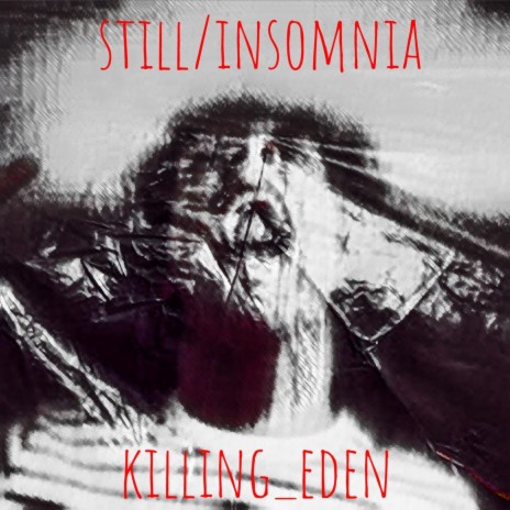Still/Insomnia | Boomplay Music